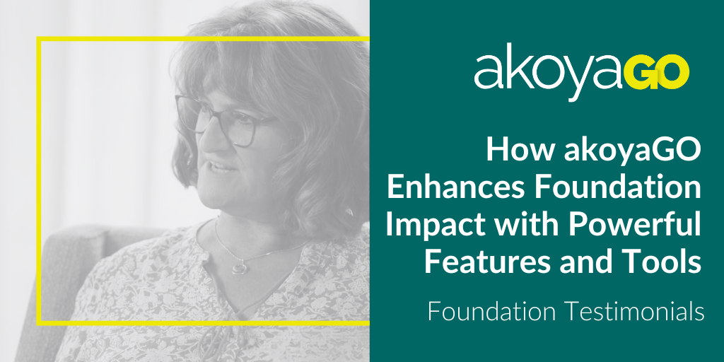 How akoyaGO Enhances Foundation Impact with Powerful Features and Tools